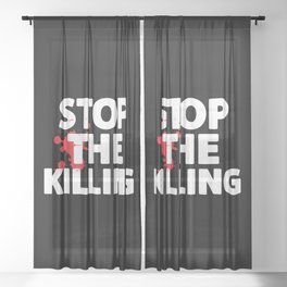 Stop The Killing Sheer Curtain