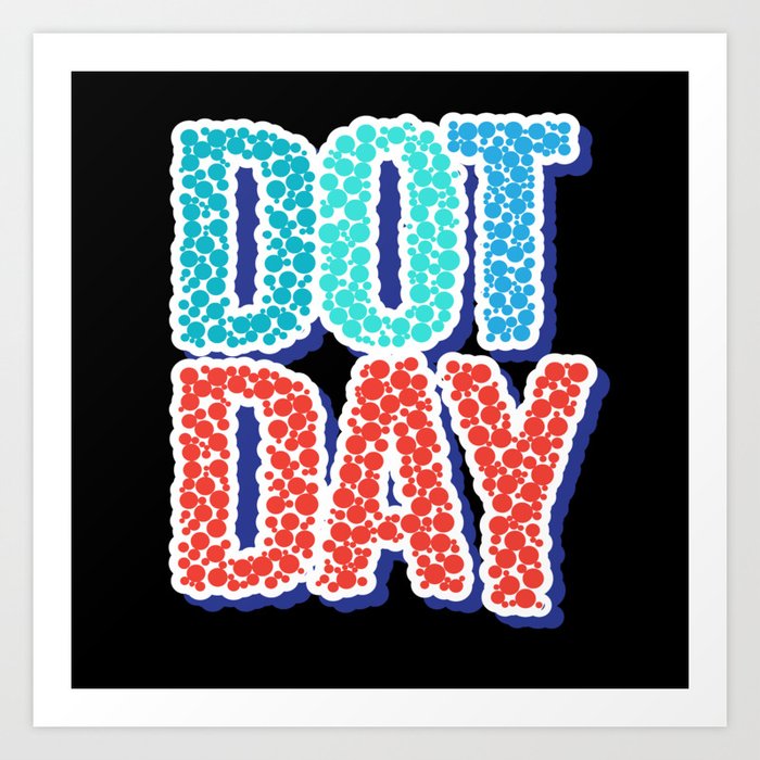 International Dot Day Dots Dot Art Print
