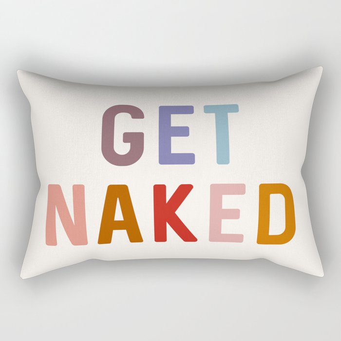 Get Naked III Rectangular Pillow