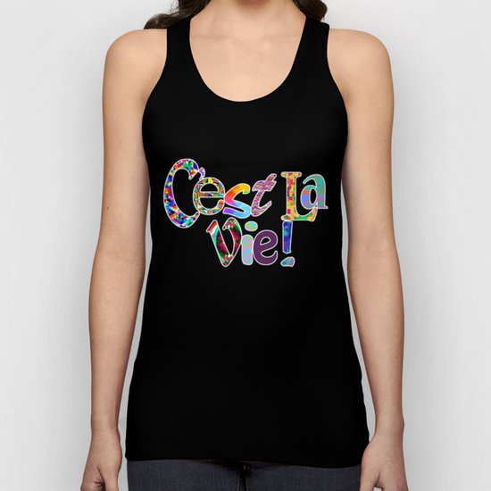 C'est la vie Unisex Tank Top