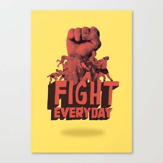 FIGHT EVERYDAY Canvas Print