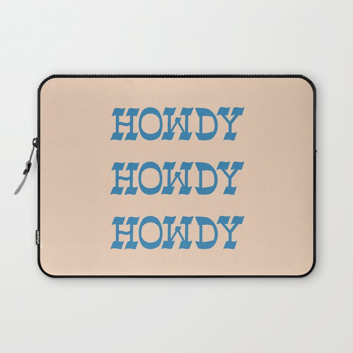 Howdy Howdy!  Blue and White Laptop Sleeve