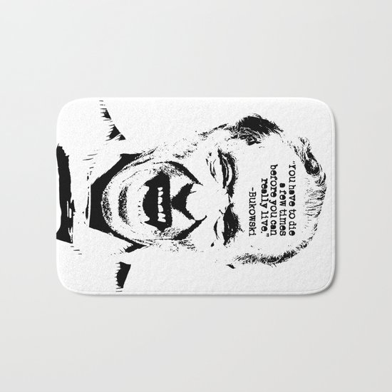 Charles Bukowski Quote Life Bath Mat