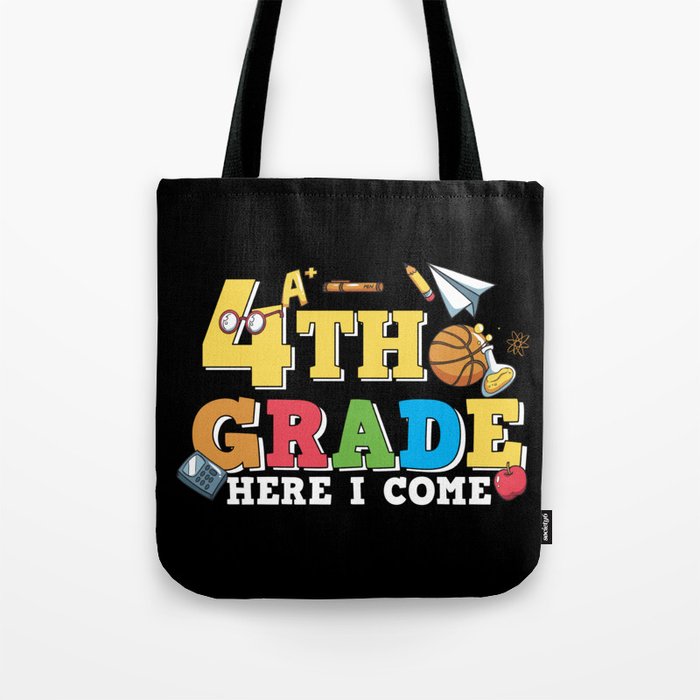 4th Grade Here I Come Tote Bag