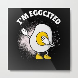 Food Pun - I am Eggcited Metal Print | Graphicdesign, Foodpun, Funny, Dabfood, Imeggcited, Dabbingegg, Fooddabbing, Eggs, Excitedpun, Fun 
