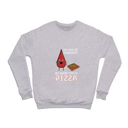 My blood type is pizza Crewneck Sweatshirt