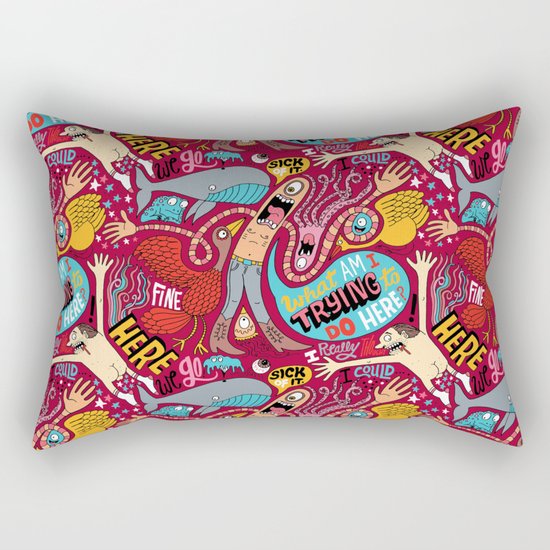 What am I Trying to do Here? Rectangular Pillow