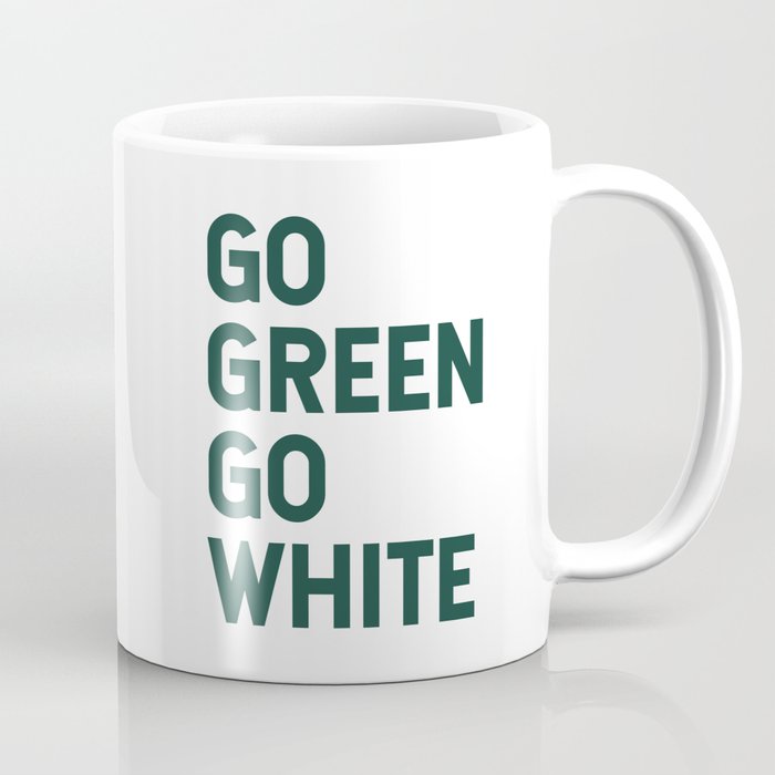Go Green Go White Coffee Mug