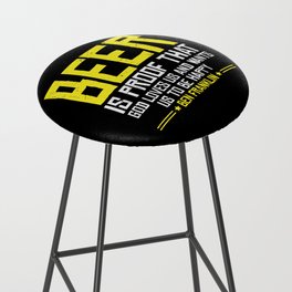 Beer Is Proof That God Loves Us Bar Stool