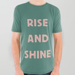 Rise and Shine motivational slogan in pink and green vintage letterpress All Over Graphic Tee