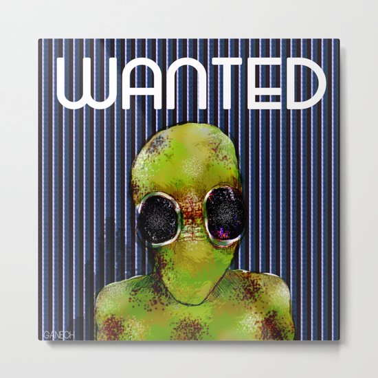 Wanted Alien Metal Print