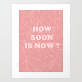 The best Of (How soon is now-The Smiths) Art Print