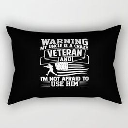Warning My Uncle Is A Crazy Cool Veterans Day Gift Rectangular Pillow
