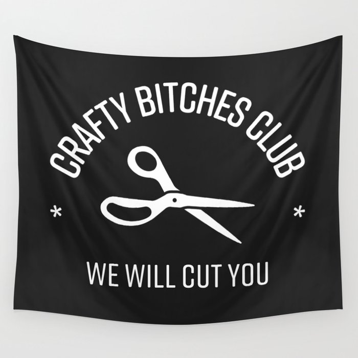 Crafty Bitches Club Wall Tapestry