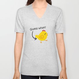 Humor and Funny: Guess What? Chicken Butt! V Neck T Shirt
