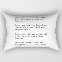 Those who are near me - Rabindranath Tagore Poem - Literature - Typewriter Print Rectangular Pillow