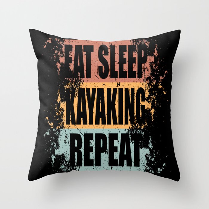 Kayak Saying Funny Throw Pillow