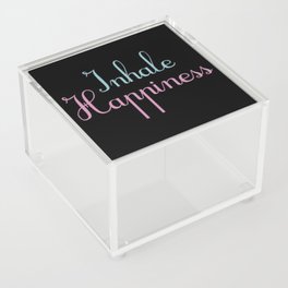 Inhale hahappiness Acrylic Box