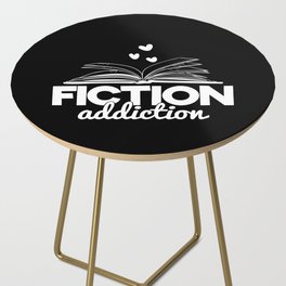 Fiction Addiction Bookworm Reading Quote Saying Book Design Side Table