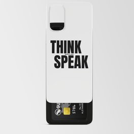 Think Before You Speak Android Card Case