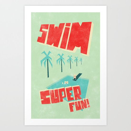 Swim super fun! Art Print