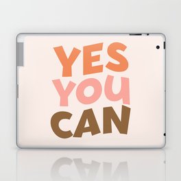 Yes You Can Quote Laptop Skin