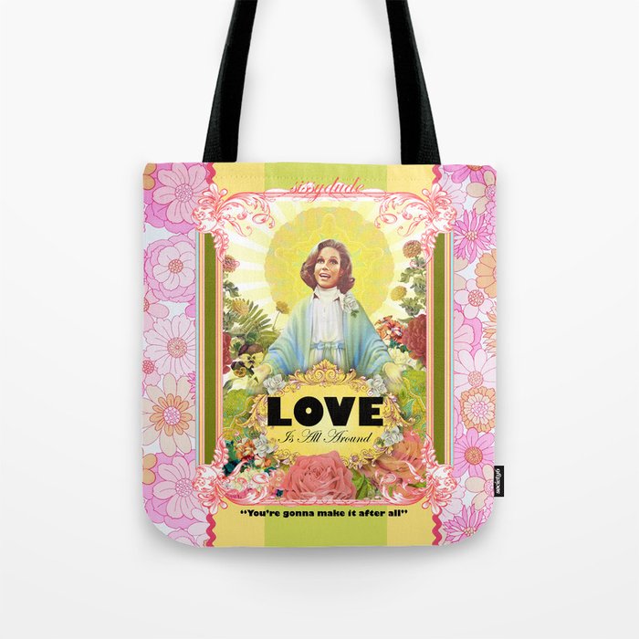 LOVE IS ALL AROUND Tote Bag