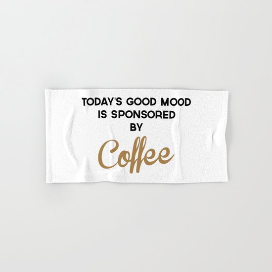 Today's Good Mood Funny Quote Hand & Bath Towel