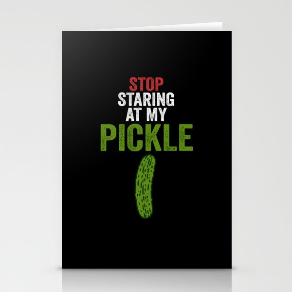 Men Stop Staring At My Pickle Dirty Adult Halloween Costume Stationery Cards