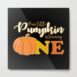 First Birthday Party Pumpkin Fall Theme Metal Print | Aunt, Amazing, Thanksgiving, Daughter, Amazingpresent, Eatturkey, Friend, Girlonlegday, Graphicdesign, Feast 