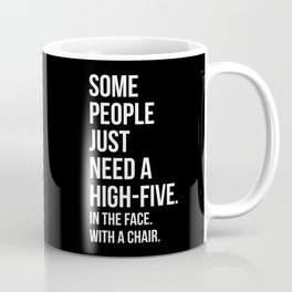 Need A High-Five Funny Quote Mug