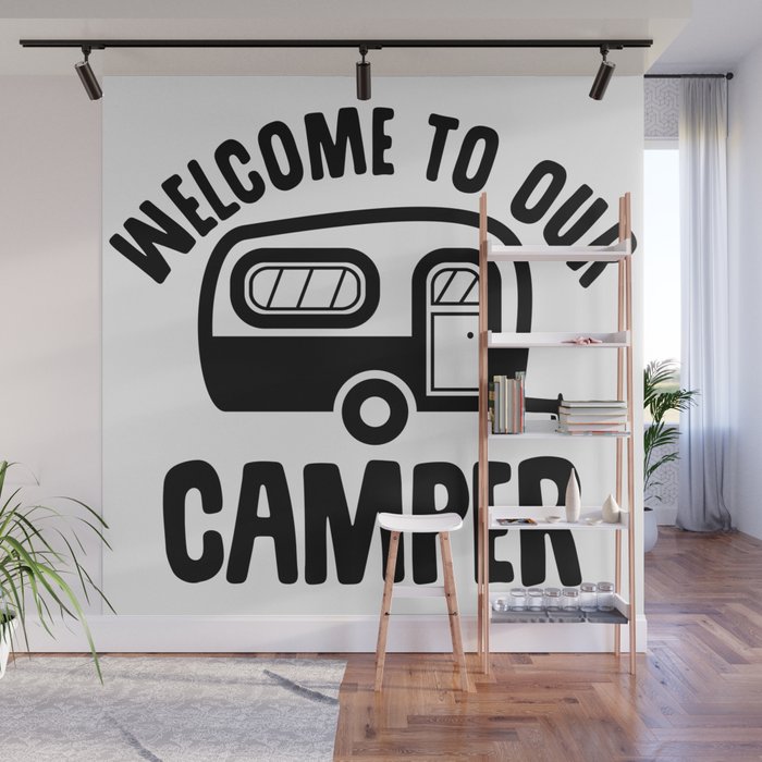 Welcome To Our Camper Wall Mural