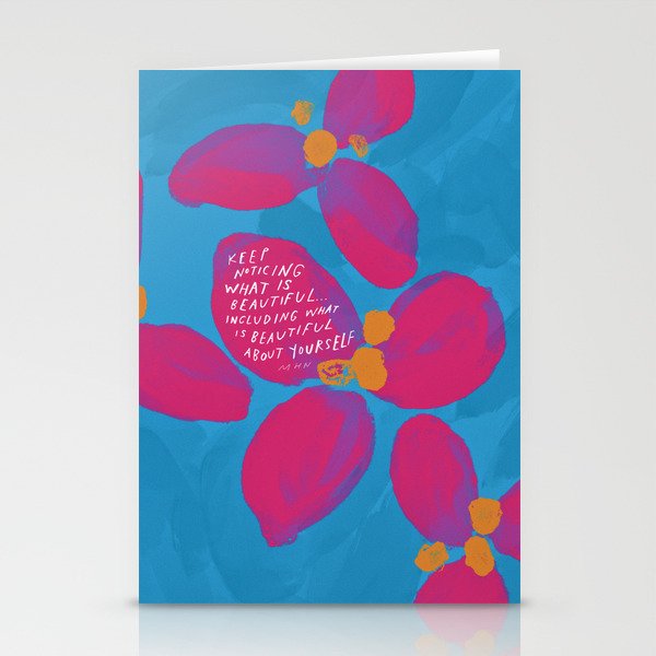 "Keep Noticing What Is Beautiful.." Stationery Cards