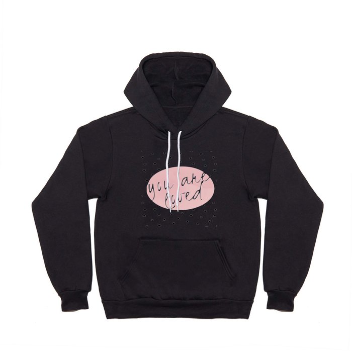 You are loved - Polkadots & Typography Hoody