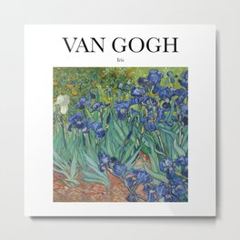 Van Gogh - Iris Metal Print | Vintage, Name, Oil, Text, Watercolor, Acrylic, Stencil, Paint, Garden, Iris 