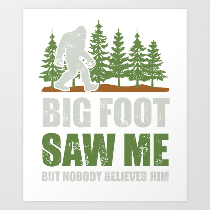 Bigfoot saw me but nobody believes him clearance