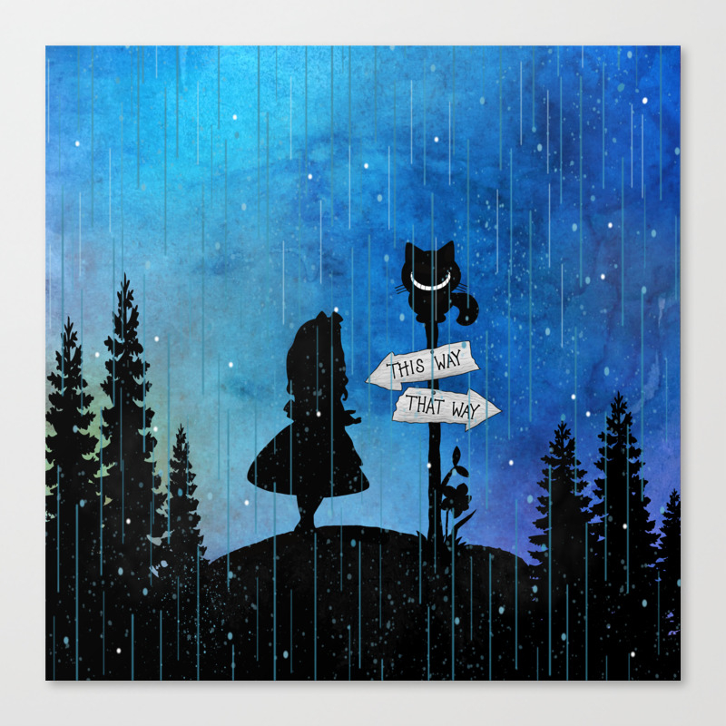 Any Road Will Get You There Alice In Wonderland Canvas Print By Nomadartstudio Society6