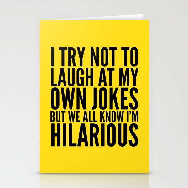 I TRY NOT TO LAUGH AT MY OWN JOKES (Yellow) Stationery Cards
