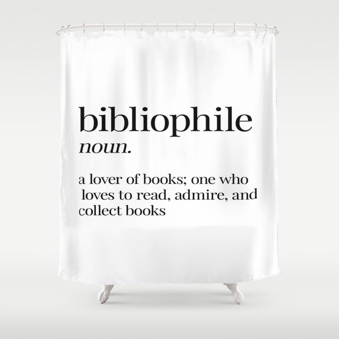 Bibliophile Definition  Shower Curtain