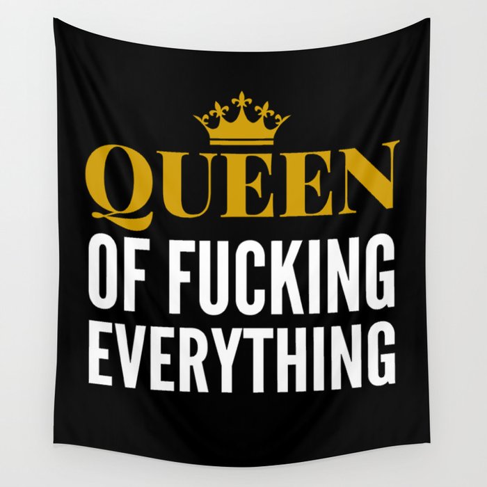 QUEEN OF FUCKING EVERYTHING (BLACK) Wall Tapestry