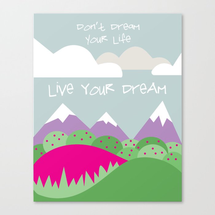 Live Your Dream Canvas Print