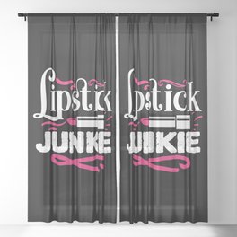 Lipstick Junkie Funny Beauty Makeup Quote Sheer Curtain
