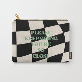 Motivational quote graphic art  Carry-All Pouch