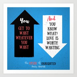 The Upside of Unrequited by Becky Albertalli quote Art Print