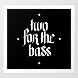 one for the bass Art Print
