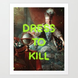 Dress to kill- Mischievous Marie Antoinette  Art Print