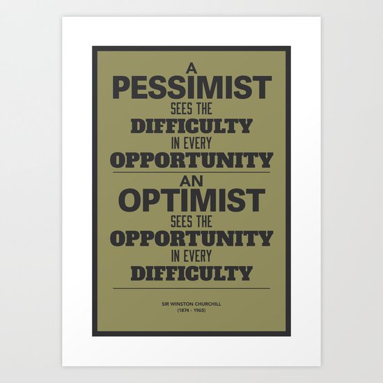 Pessimist / Optimist Art Print