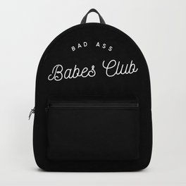 BAD ASS BABES CLUB B&W Backpack | Club, Illustration, Bike, Quote, Graphicdesign, Feminism, Black, Biker, Babesclub, Black and White 