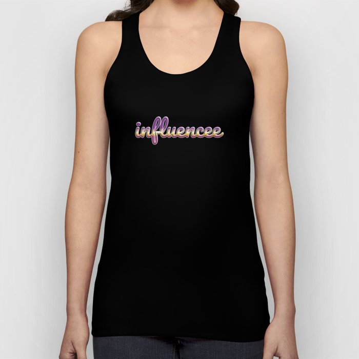 We can't all be influencers Tank Top