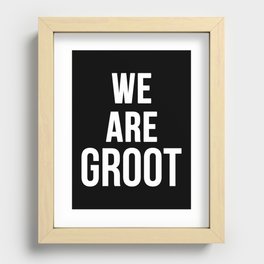 WE ARE GROOT Recessed Framed Print